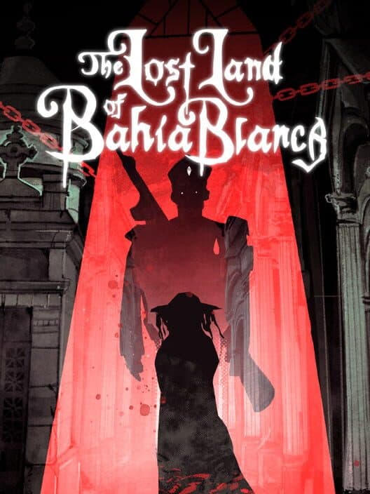 The Lost Land of Bahía Blanca cover art