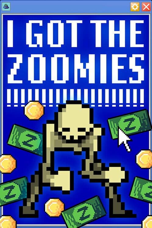 I Got the Zoomies!!!!!!!!!!!!!!!! cover art