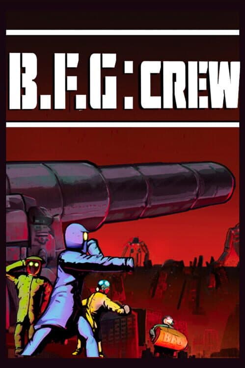 B.F.G:Crew cover art