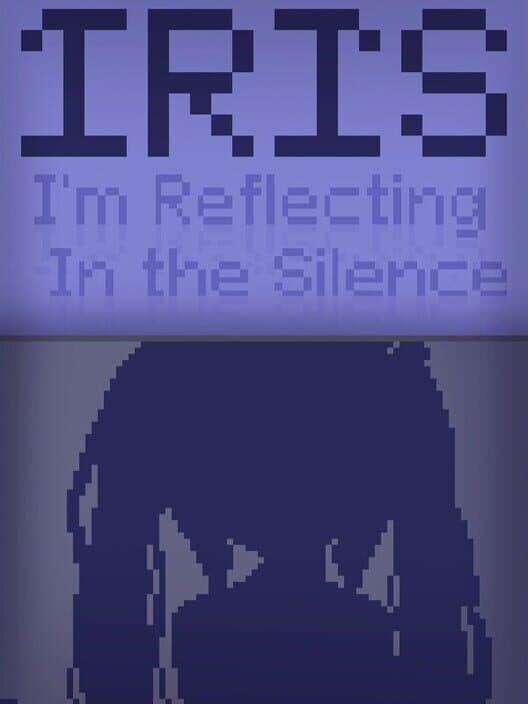Iris: I'm Reflecting in the Silence cover art