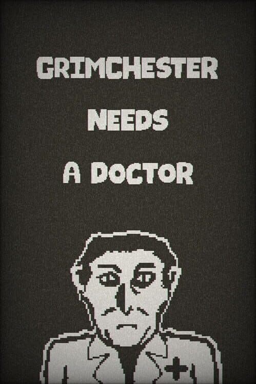 Grimchester Needs A Doctor cover art