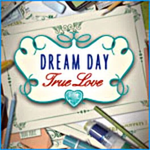 Dream Day: True Love cover art