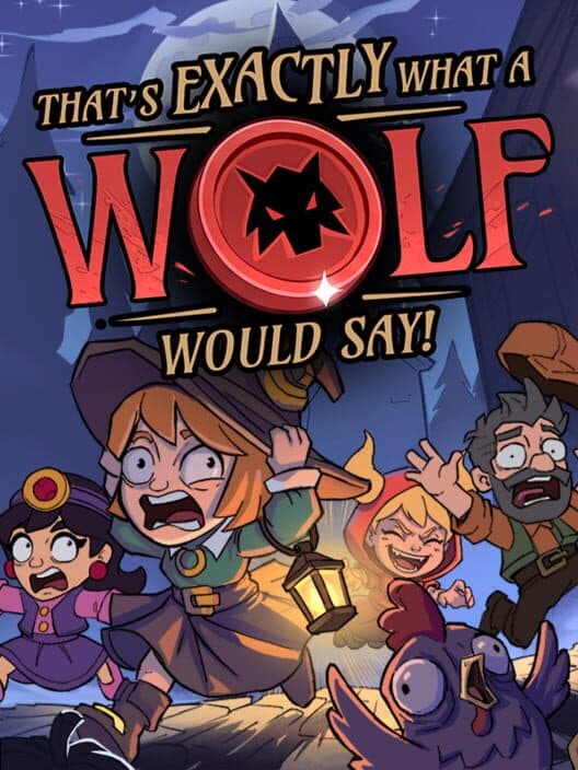 That's Exactly What a Wolf Would Say! cover art
