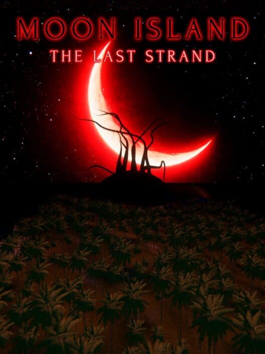 Moon Island: The Last Strand cover art