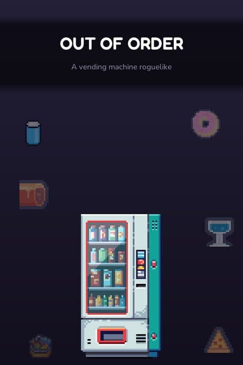 Out of Order: A Vending Machine Roguelike cover art