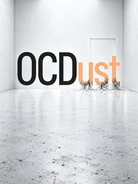 OCDust: One Room. Every Last Speck. One Way Out. cover art