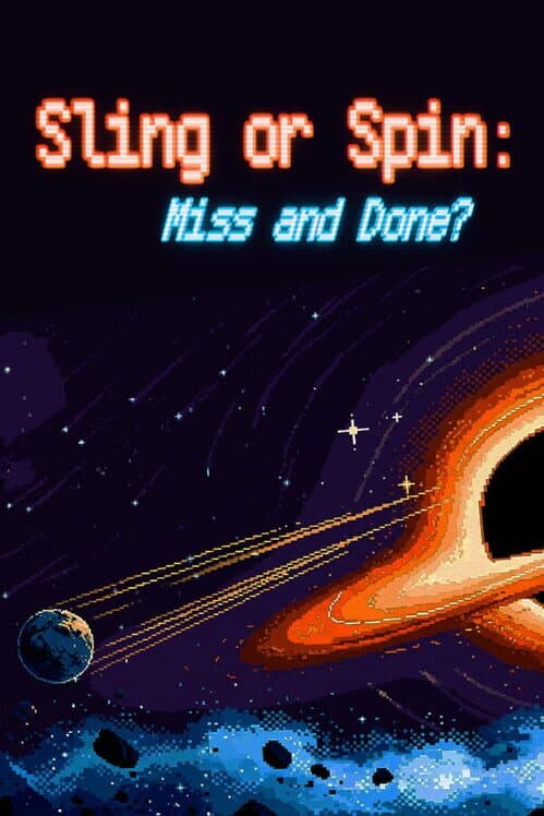 Sling or Spin: Miss and Done? cover art