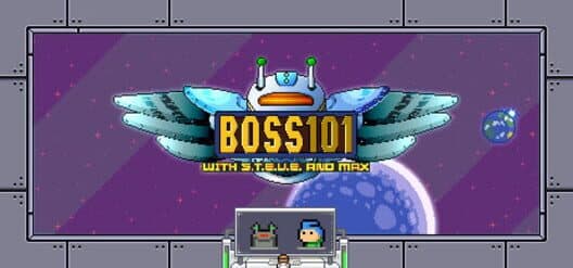 Boss 101 with S.T.E.V.E. and Max cover art