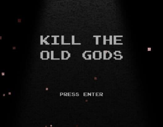 Kill the Old Gods cover art